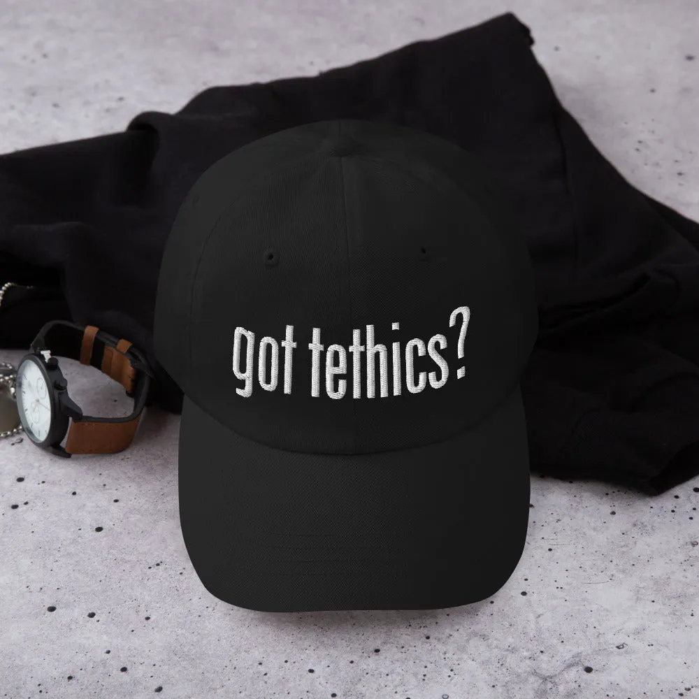 Got Tethics Dad Hat